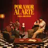 Por Amor al Arte - Single album lyrics, reviews, download