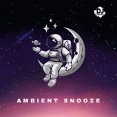 Ambient Snooze artwork