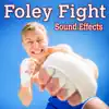 Foley Fight Sound Effects album lyrics, reviews, download