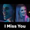 I Miss You (Way Too Happy) [feat. Halocene] - Melodicka Bros lyrics