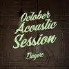 October Acoustic Session album lyrics, reviews, download