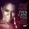 Then Came You - Single album lyrics, reviews, download