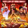 Stream & download Pretty N Clean (feat. Munga Honorable) [Triszy & Jayylav - Pretty N] - Single