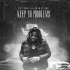 Keep Yo Problems (feat. Rashad Stark) - Single album lyrics, reviews, download