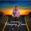 Changing Lanes - Single