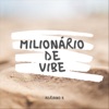 Milionário de Vibe - Single