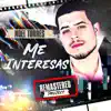 Me Interesas (Remastered) - Single album lyrics, reviews, download