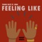 Feeling Like - Single (feat. JRDN) - Single
