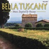 Bella Tuscany: Music Inspired by Tuscany, 2004