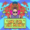 One for the Money (feat. Lil Wayne) - Single album lyrics, reviews, download