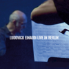 Live in Berlin - Ludovico Einaudi