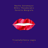 Triantafyllenia Logia (Remixes) - EP - Nacho Sotomayor, Mikis Theodorakis & Saveria Margiola