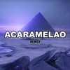 Acaramelao (Remix) - Single