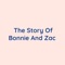The Story of Bonnie and Zac - Songlorious lyrics