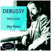Debussy: Complete Preludes (Remastered) artwork