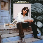 Rodriguez - Climb Up On My Music