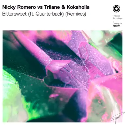 Bittersweet (Ft. Quarterback) [feat. Quarterback] [Remixes] - EP - Nicky Romero