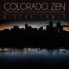 Colorado Zen Guitar Music for Yoga Relaxation and Meditation