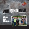 Wir Sind Wer - Unsere Zeit