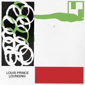 Louis Prince - Lounging