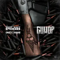 Guwop (feat. Gucci Mane) Song Lyrics