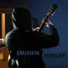 Eminem Medley - Single album lyrics, reviews, download