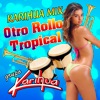 Karihua Mix Otro Rollo Tropical