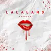 Stream & download Lalaland - Single