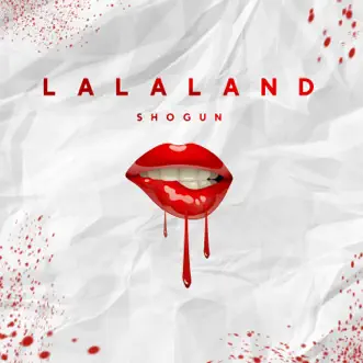 Lalaland - Single by Shogun album reviews, ratings, credits