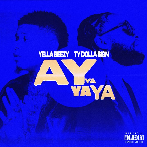 Cover artwork for Ay Ya Ya Ya (feat. Ty Dolla $ign)