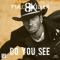 Do You See - Single