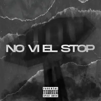 No Ví El Stop (feat. YungPlug) - Single by Top Boyz, Dirty Kidd & Z1 album reviews, ratings, credits