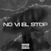 No Ví El Stop (feat. YungPlug) - Single album cover