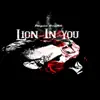 Lion in You - Single album lyrics, reviews, download