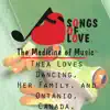 Thea Loves Dancing, Her Family, And Ontanio, Canada. - Single album lyrics, reviews, download