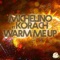 Warm Me Up (Deep Mix) [feat. Korach] - Michelino lyrics