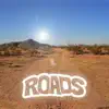 Roads - Single album lyrics, reviews, download