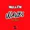 Waves (feat. Saxis) - Mula ZM lyrics