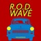 R.O.D. Wave - The Supa Friends lyrics