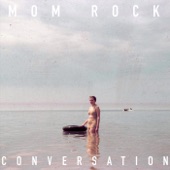 Mom Rock - Conversation