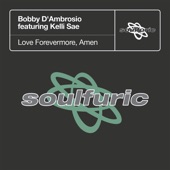 Love Forevermore, Amen (feat. Kelli Sae) [Remixes] - Single