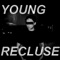 Young Recluse - Solom lyrics
