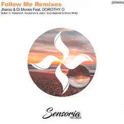 Follow Me Remixes (feat. DOROTHY O) - EP by Jharoo & Di Morais album reviews, ratings, credits