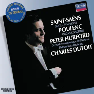 Saint-Saëns: Symphony No. 3 - Poulenc: Concerto for organ, strings and percussion by Charles Dutoit, Orchestre Symphonique De Montreal, Peter Hurford & Philharmonia Orchestra album reviews, ratings, credits