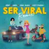 Ser Viral Remix (feat. Abdi) - Single album lyrics, reviews, download
