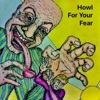 Howl For Your Fear - Single