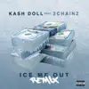 Ice Me Out (Remix) [feat. 2 Chainz] - Single album lyrics, reviews, download