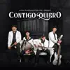 Contigo Quiero - Single album lyrics, reviews, download