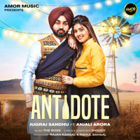 Jugraj Sandhu - Antidote (feat. Anjali Arora) - Single artwork