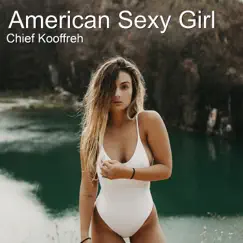 American Sexy Girl by Chief Kooffreh album reviews, ratings, credits
